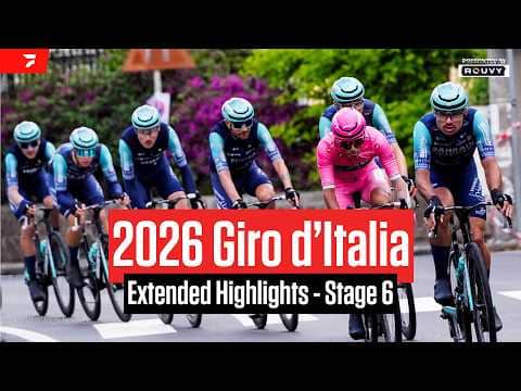 Giro d'Italia 2026 Stage 6 Extended Highlights