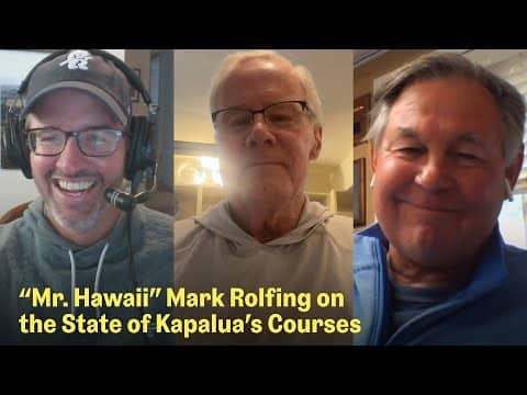 Kapalua, Sand Hills, & 35 Years at Skokie Country Club | The Fried Egg Golf Podcast