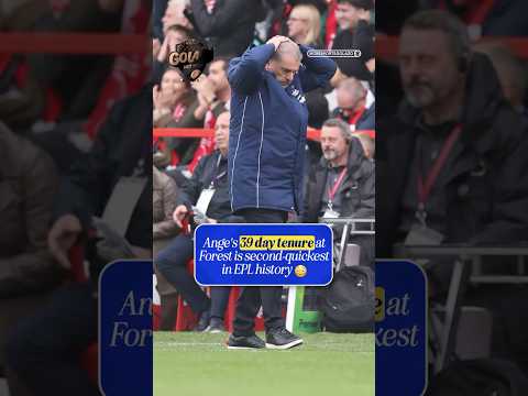 Ange Postecoglou SACKED as Nottingham Forest manager 😳