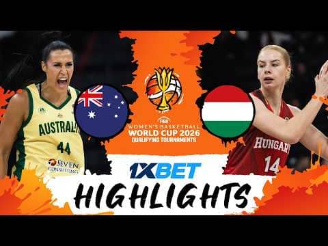 Australia 🇦🇺 v Hungary 🇭🇺 | Highlights | #FIBAWWC 2026 Qualifying Tournament