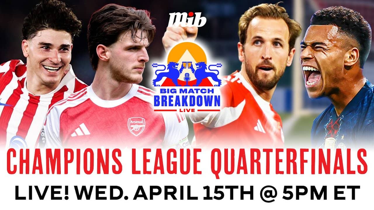 UEFA Champions League Quarterfinals LIVE Post-Match Reactions w/ James Horncastle