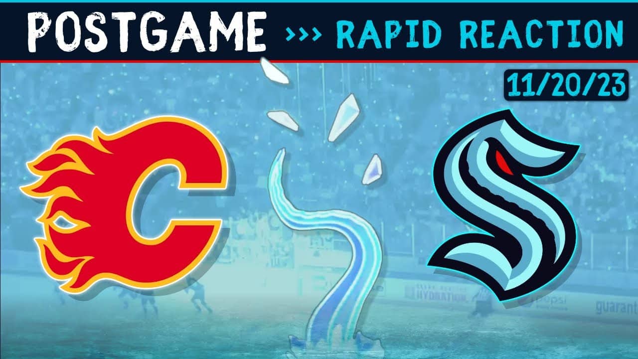Flames vs. Kraken LIVE Postgame Reaction!