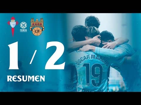 Celta Fortuna vs Pontevedra CF (1-2) | Resumen y goles | Primera RFEF