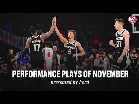 Atlanta Hawks Performance Plays of November | Presented by Ford