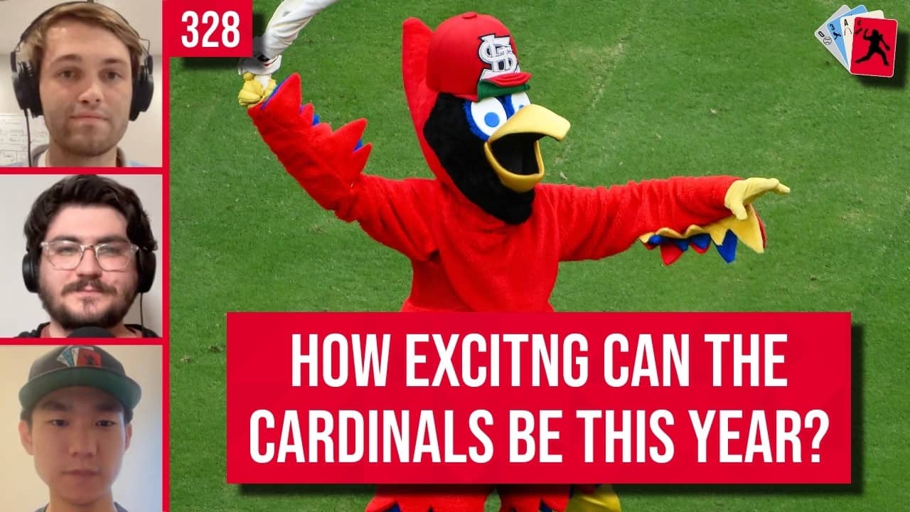The Cardinals (and the Fans) Are Back! - How Far Can They Go? | 328
