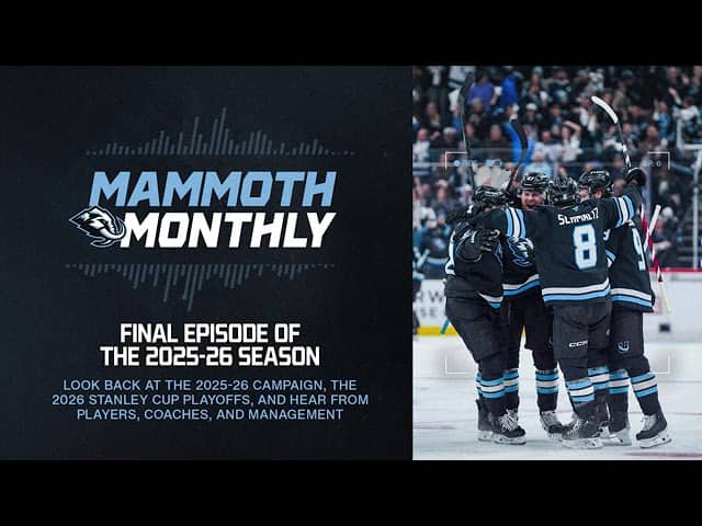Mammoth Monthly, Ep. 6 | Season Look Back, The Playoffs, and Hear From Coaches and Management