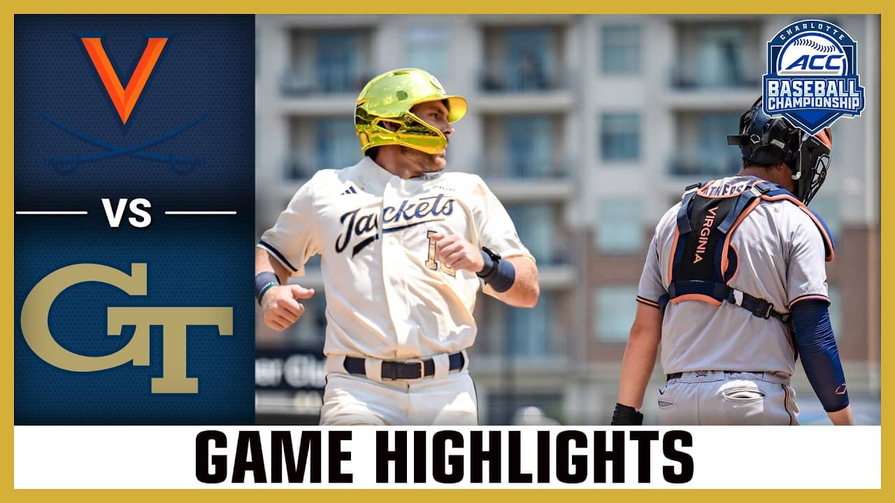 Virginia vs. Georgia Tech Game Highlights | 2026 ACC Baseball Championship