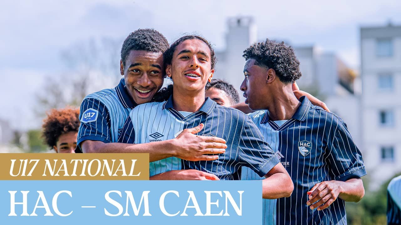 ⚽️ Résumé : HAC – SM Caen (4-2) I U17 - 2025-2026