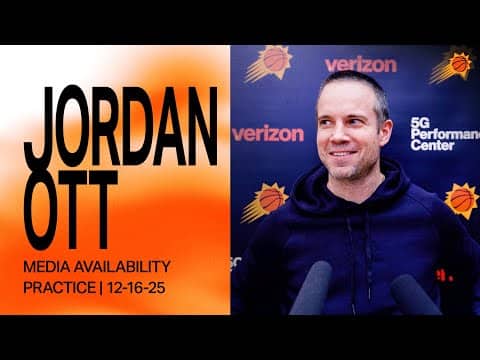 Head Coach Jordan Ott Practice Media Availability | Phoenix Suns | 12-16-25