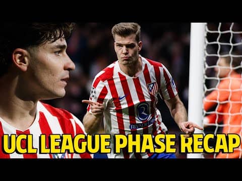 2025/26 UEFA Champions League - League Phase recap of Atlético de Madrid