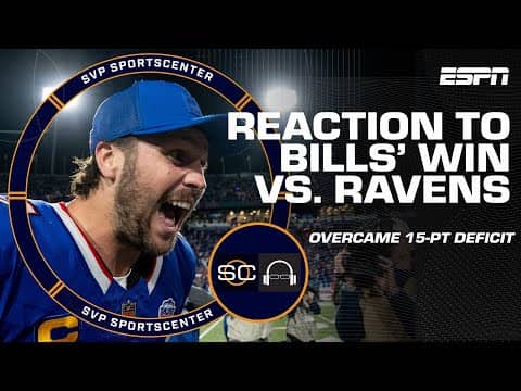 Ravens vs. Bills Reaction 👀 Buffalo makes epic comeback to stun Baltimore | SC with SVP