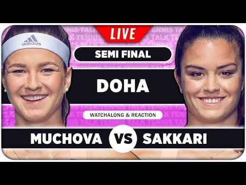 MUCHOVA vs SAKKARI • WTA Doha 2026 SF • LIVE Tennis Watchalong