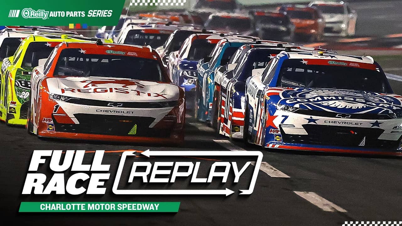 NASCAR O'Reilly Auto Parts Series Full Race Replay: 2026 Charlotte Motor Speedway