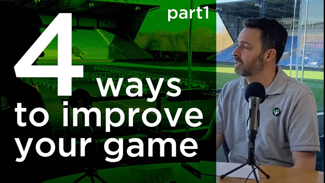 4 simple ways to improve your game - part1