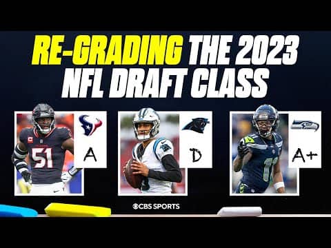 2023 NFL Draft Re-Grade: Analyzing which teams made the BIGGEST jumps from post-draft to now