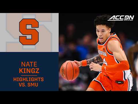 Syracuse's Nate Kingz Highlights vs. SMU