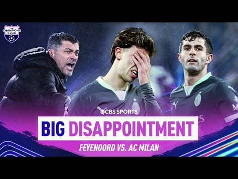 "Poor from start to finish" |  Who's to blame for AC Milan's SLOPPY performance against Feyenoord?