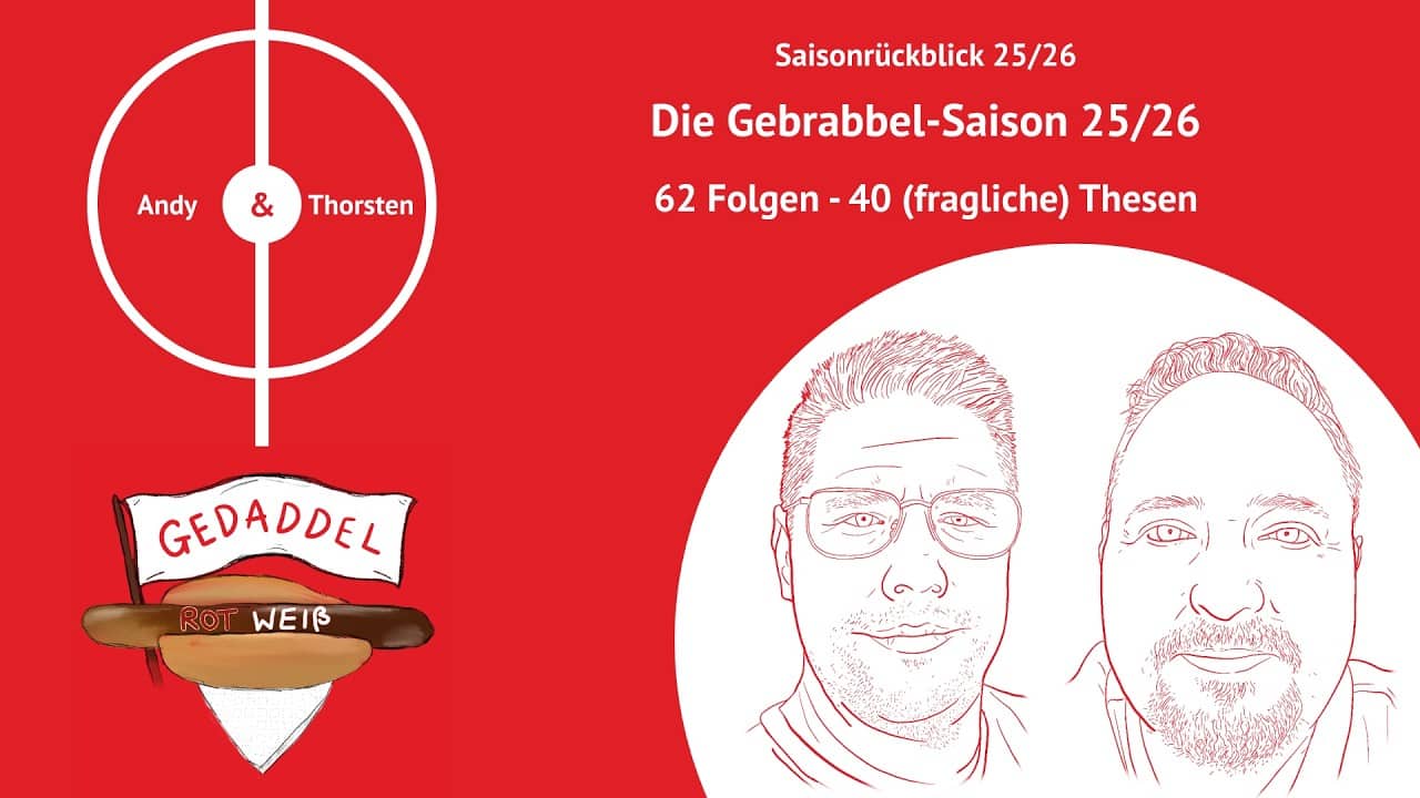 Die Gebrabbel Saison 25/26 - 62 Folgen - 40 (fragliche) Thesen