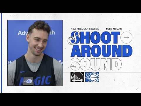 SHOOTAROUND SOUND: COACH MOSE, FRANZ WAGNER AND ANTHONY BLACK 11.18.25