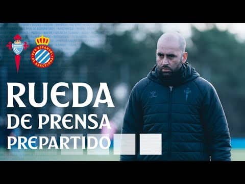 Rueda de prensa de Claudio Giráldez previa al Celta vs Espanyol