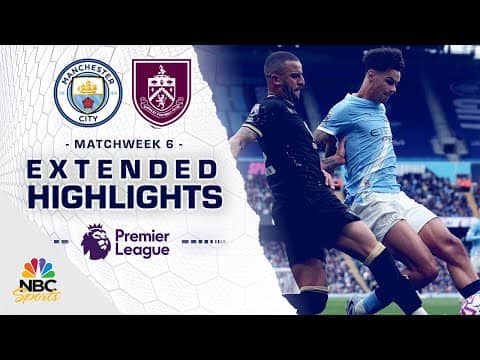 Manchester City v. Burnley | PREMIER LEAGUE HIGHLIGHTS | 9/27/2025 | NBC Sports