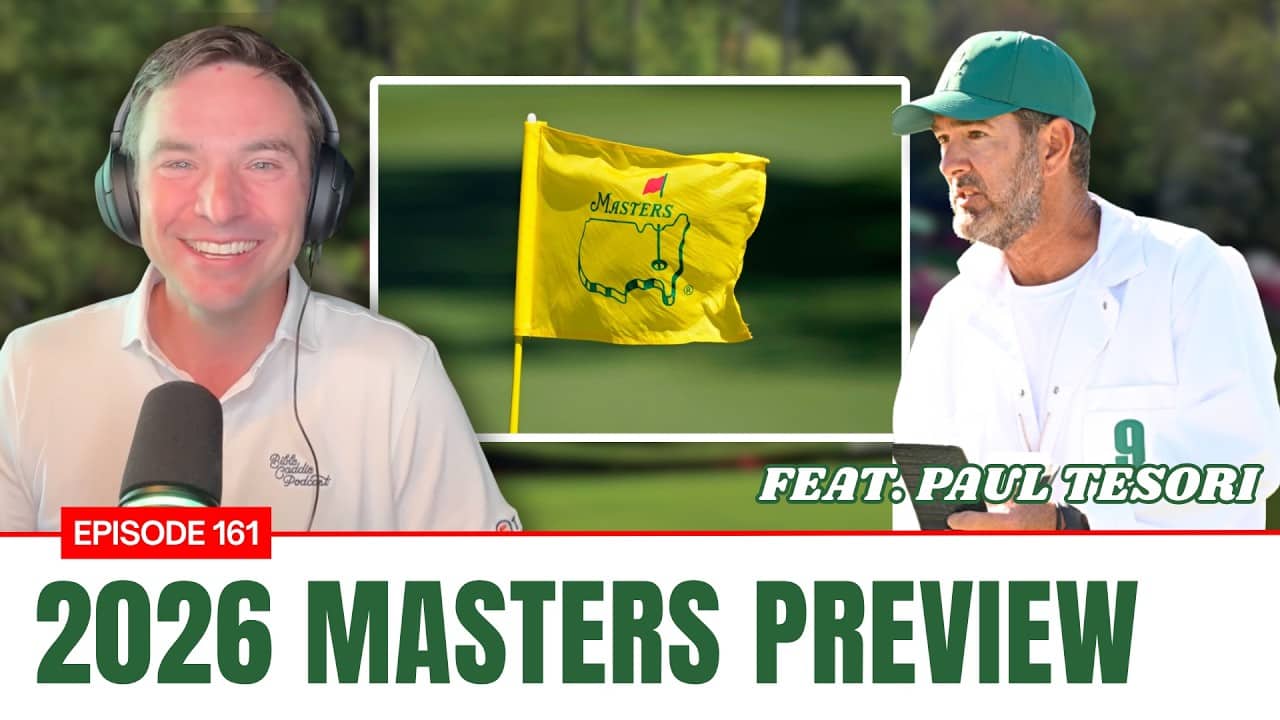 Masters Deep Dive with Paul Tesori: How Pros Play Augusta | Ep. 161