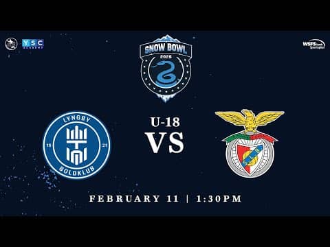 Snow Bowl 2026 | U18 Lyngby Boldklub vs. S.L. Benfica