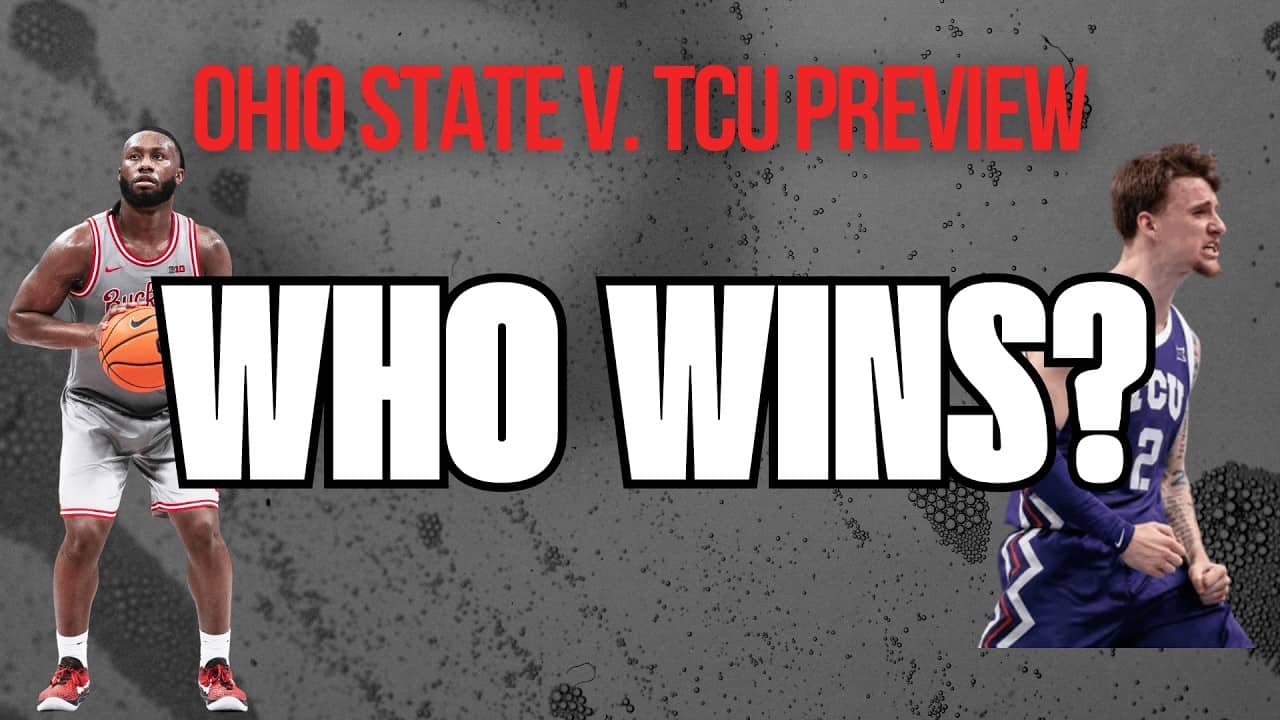 Ohio State vs TCU Basketball Preview | DANGEROUS NCAA Tournament  Matchup for the Buckeyes