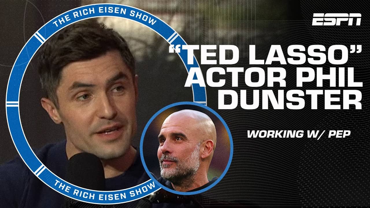 Phil Dunster, Jamie Tartt from 'Ted Lasso,' on working w/ Pep Guardiola & more | The Rich Eisen Show