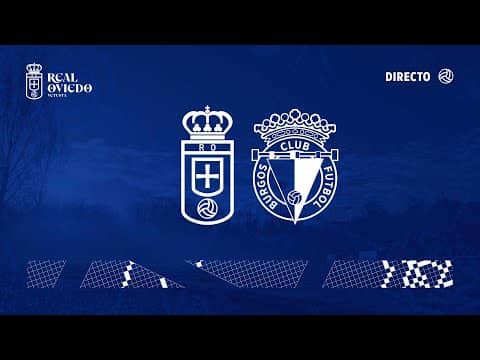 Real Oviedo Vetusta - Burgos Promesas Jornada 5 I Segunda Federación 2025/2026