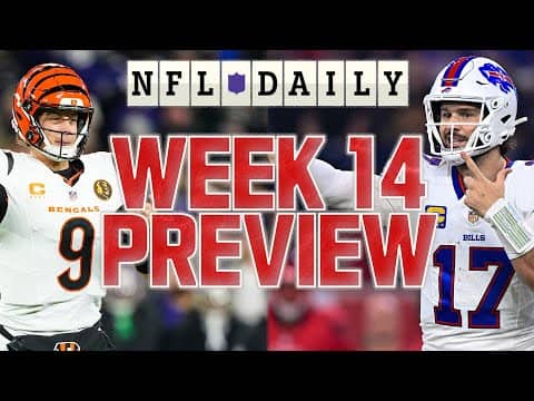 NFL Week 14 Preview of EVERY Game | Burrow vs. Allen, PIT vs BAL, CHI vs GB and MORE! | NFL Daily