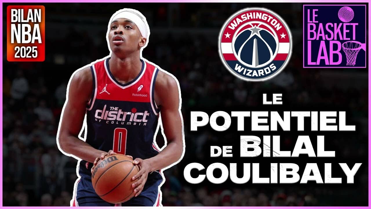 Le potentiel de Bilal Coulibaly ! (Bilans NBA 2025 - Washington Wizards) [PODCAST NBA]