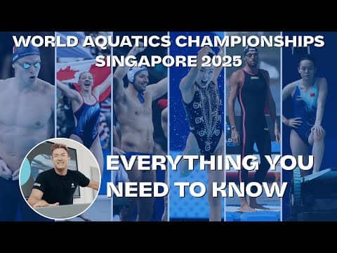 World Aquatics Champioships Singapore 2025 - Everything you need to know