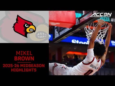 Louisville G Mikel Brown Jr. Midseason Highlights | 2025–26 ACC Men’s Basketball