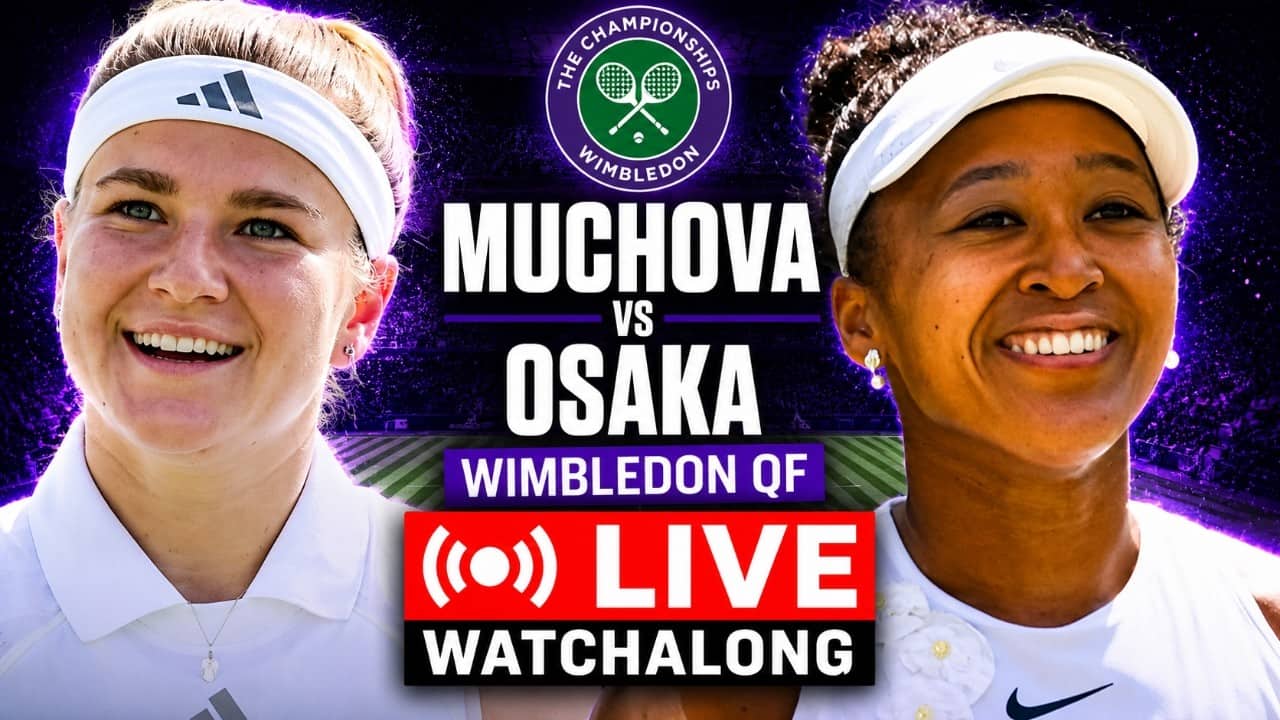 Karolína Muchová vs Naomi Osaka | Wimbledon 2026 | Quarter-Final | LIVE TENNIS WATCHALONG