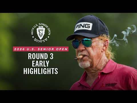 2026 U.S. Senior Open Highlights: Round 3, Early