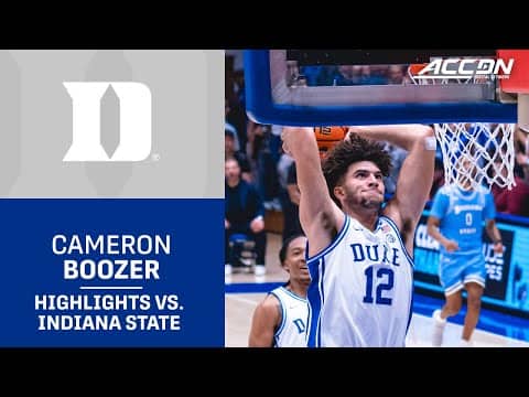 Duke Forward Cameron Boozer Highlights vs. Indiana State