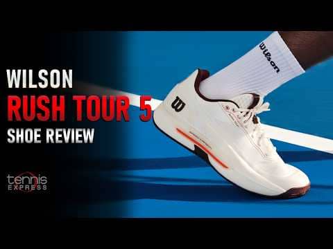 Wilson Rush Tour 5 Tennis Shoe Review | Tennis Express