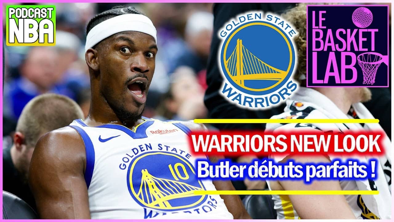 Jimmy Butler et Golden State : les Warriors New-look déroulent ! (L'HEBDO NBA, S18) [PODCAST NBA]