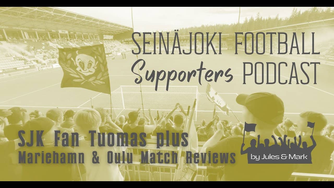 IFK Mariehamn & AC Oulu Match Reviews with SJK Fan, Tuomas