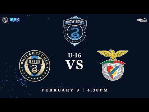 Snow Bowl 2026 | U-16 Philadelphia Union vs. S.L. Benfica