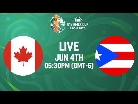 LIVE - Canada v Puerto Rico | FIBA U18 AmeriCup 2026