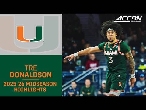 Miami G Tre Donaldson Midseason Highlights | 2025-26 ACC Men's Basketball