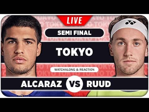 ALCARAZ vs RUUD • ATP Tokyo 2025 SF • LIVE Tennis Watchalong