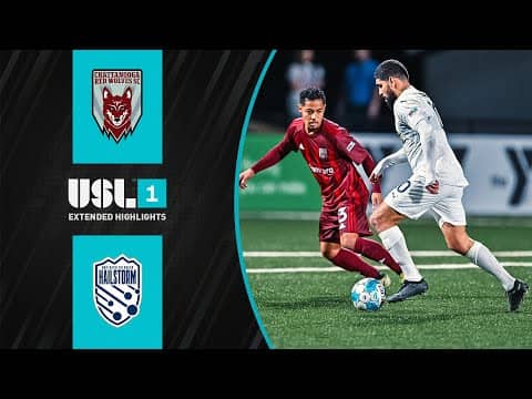 Chattanooga Red Wolves SC vs. Northern Colorado Hailstorm FC: Extended Highlights | USL League One