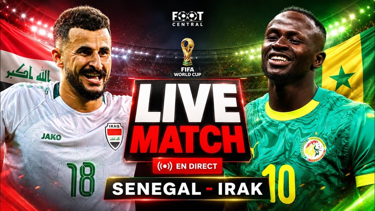 🇸🇳 Sénégal 🆚 Irak 🇮🇶  En Direct | Live Match Coupe Du Monde