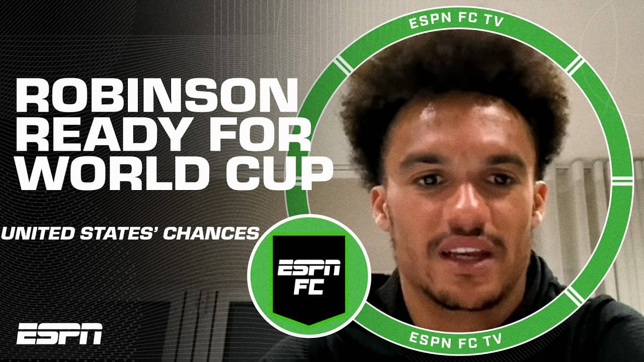 Antonee Robinson is ready to make the United States proud in the World Cup | ESPN FC