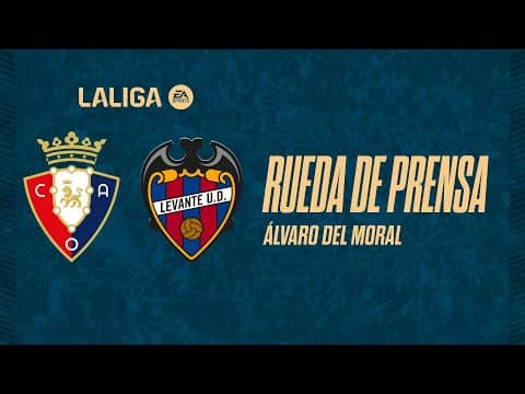 RUEDA DE PRENSA de Álvaro del Moral previa al encuentro ante CA Osasuna (J15)
