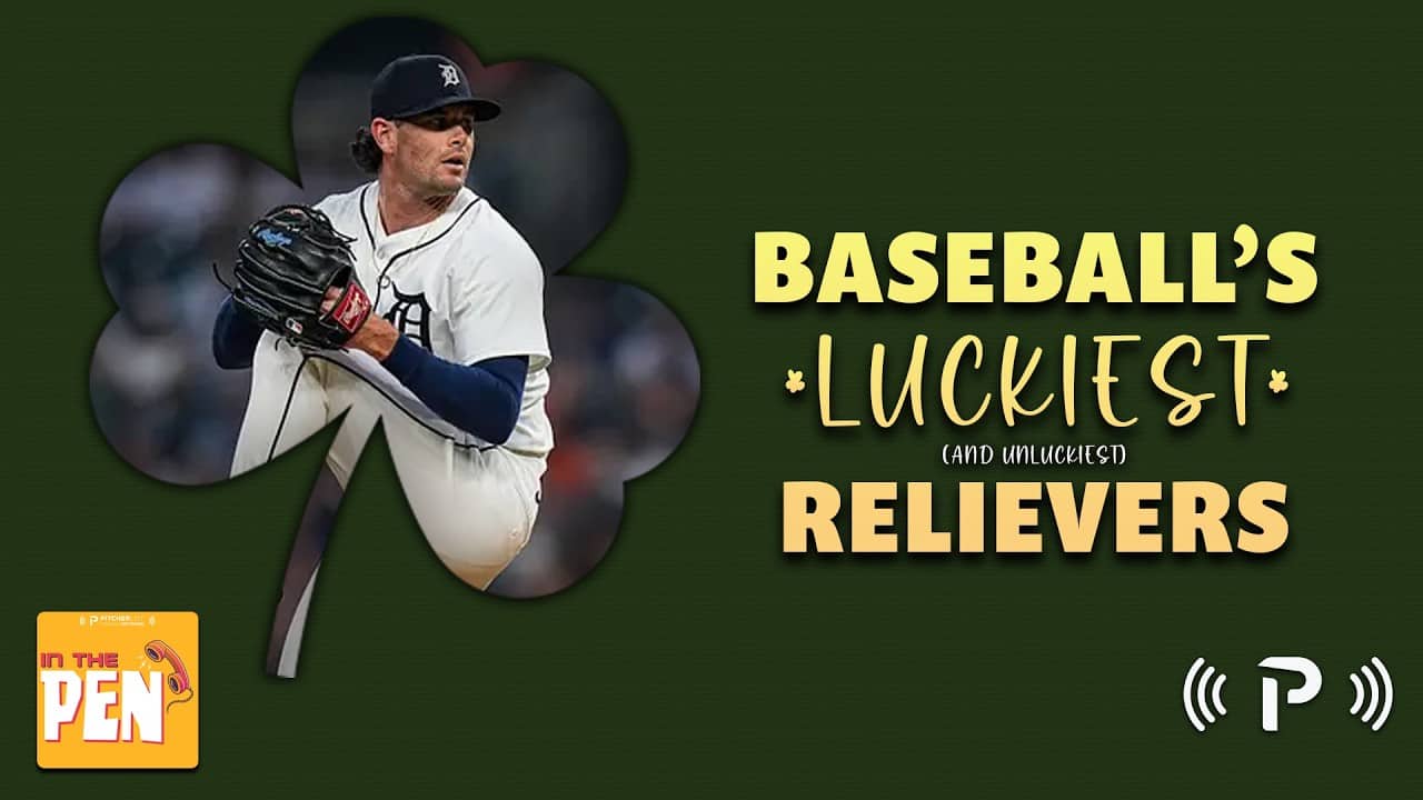 MLB's Luckiest and Unluckiest Relievers I In The Pen EP 163