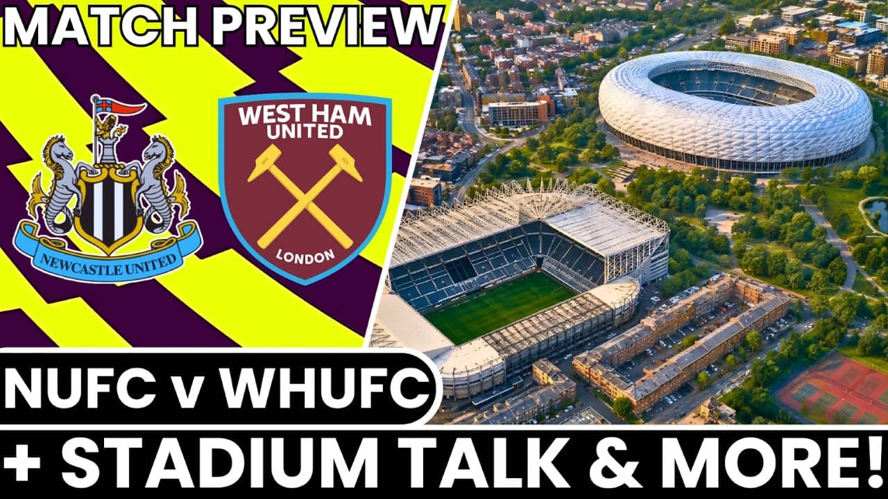 NEW 65,000 SEATER STADIUM LEAKED! | Newcastle vs West Ham Preview